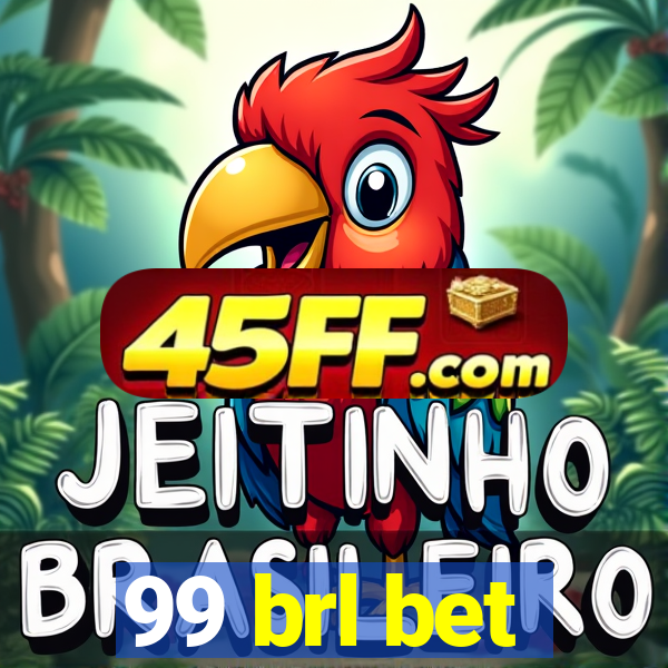 99 brl bet